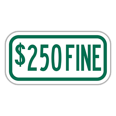 250 Dollar Fine Sign Green and White