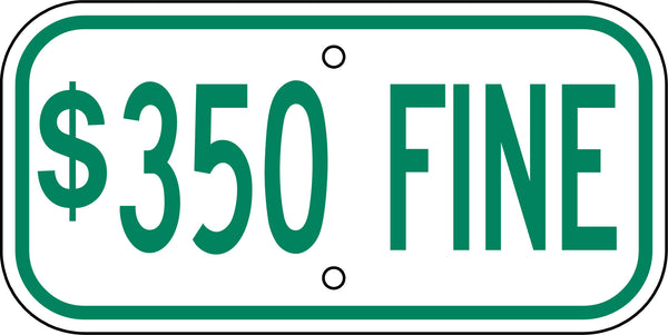 $350 Fine Sign Tag 6" x 12"-Traffic & Parking Lot Signs-The Brewer Company-Default-Sealcoating.com